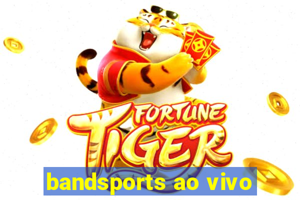 bandsports ao vivo